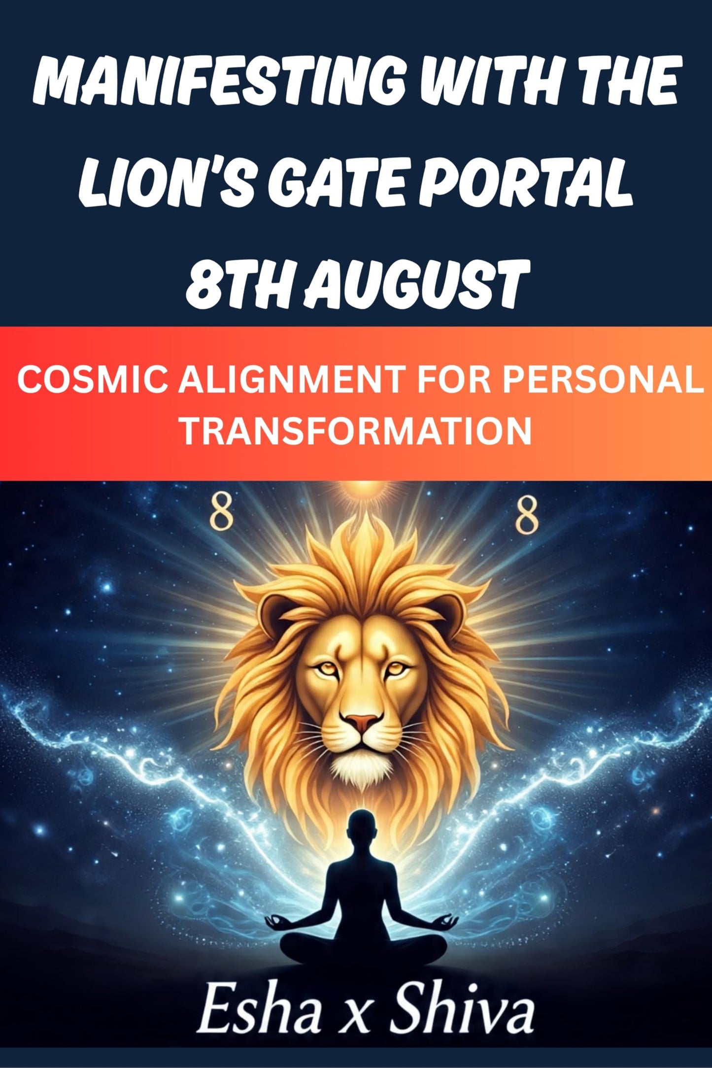 Manifesting with the Lion’s Gate Portal 8th August: Cosmic Alignment for Personal Transformation