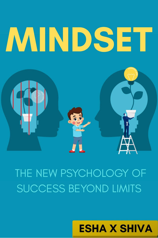 Mindset: The New Psychology of Success Beyond Limits