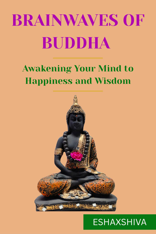 Brainwaves of Buddha: Awakening Your Mind to Happiness and Wisdom