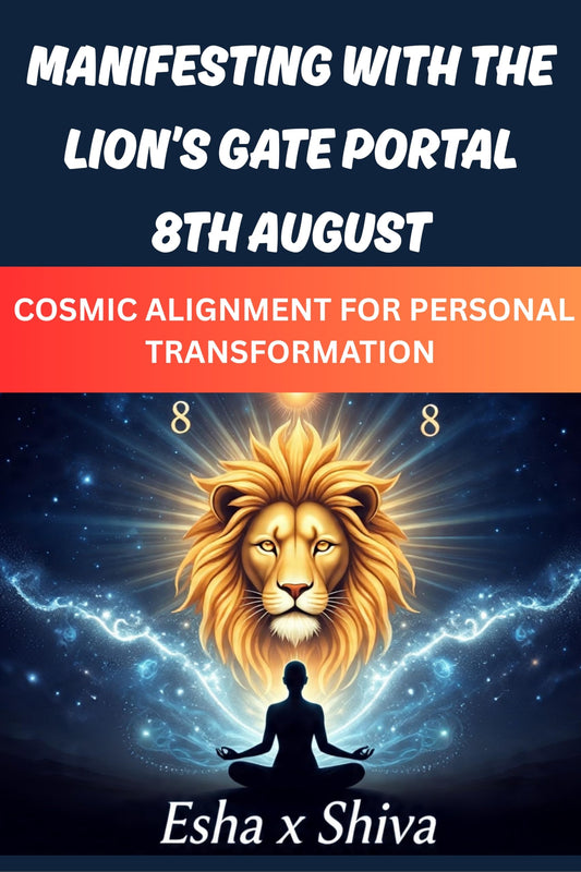Manifesting with the Lion’s Gate Portal 8th August: Cosmic Alignment for Personal Transformation