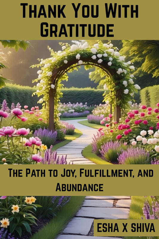 Thank You With Gratitude: The Path to Joy, Fulfillment, and Abundance