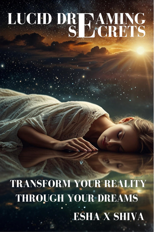 Lucid Dreaming Secrets: Transform Your Reality Through Your Dreams